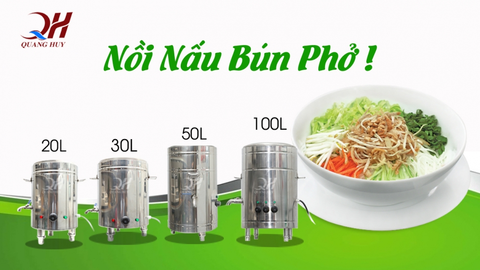 Sản phẩm nồi nấu phở Quang Huy cung cấp